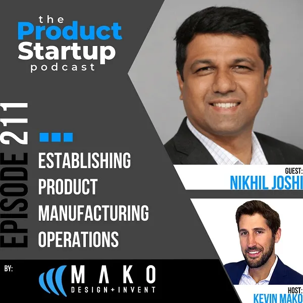 Podcasts 9 211: Establishing Product Manufacturing Operations