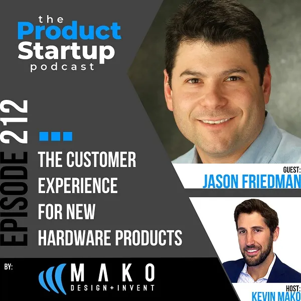Podcasts 7 212: The Customer Experience for New Hardware Products