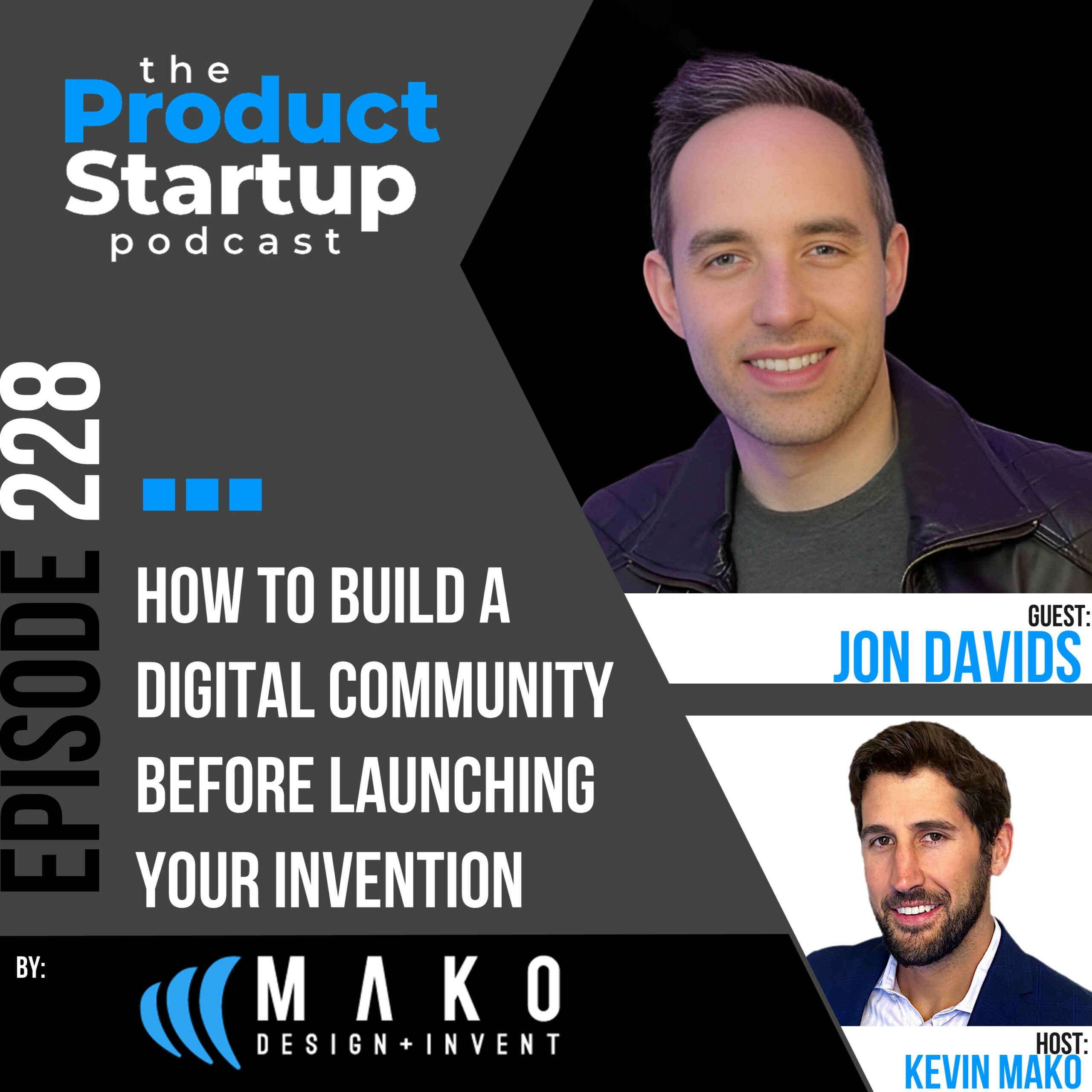 228: How to Build a Digital Community Before Launching Your Invention 228: How to Build a Digital Community Before Launching Your Invention