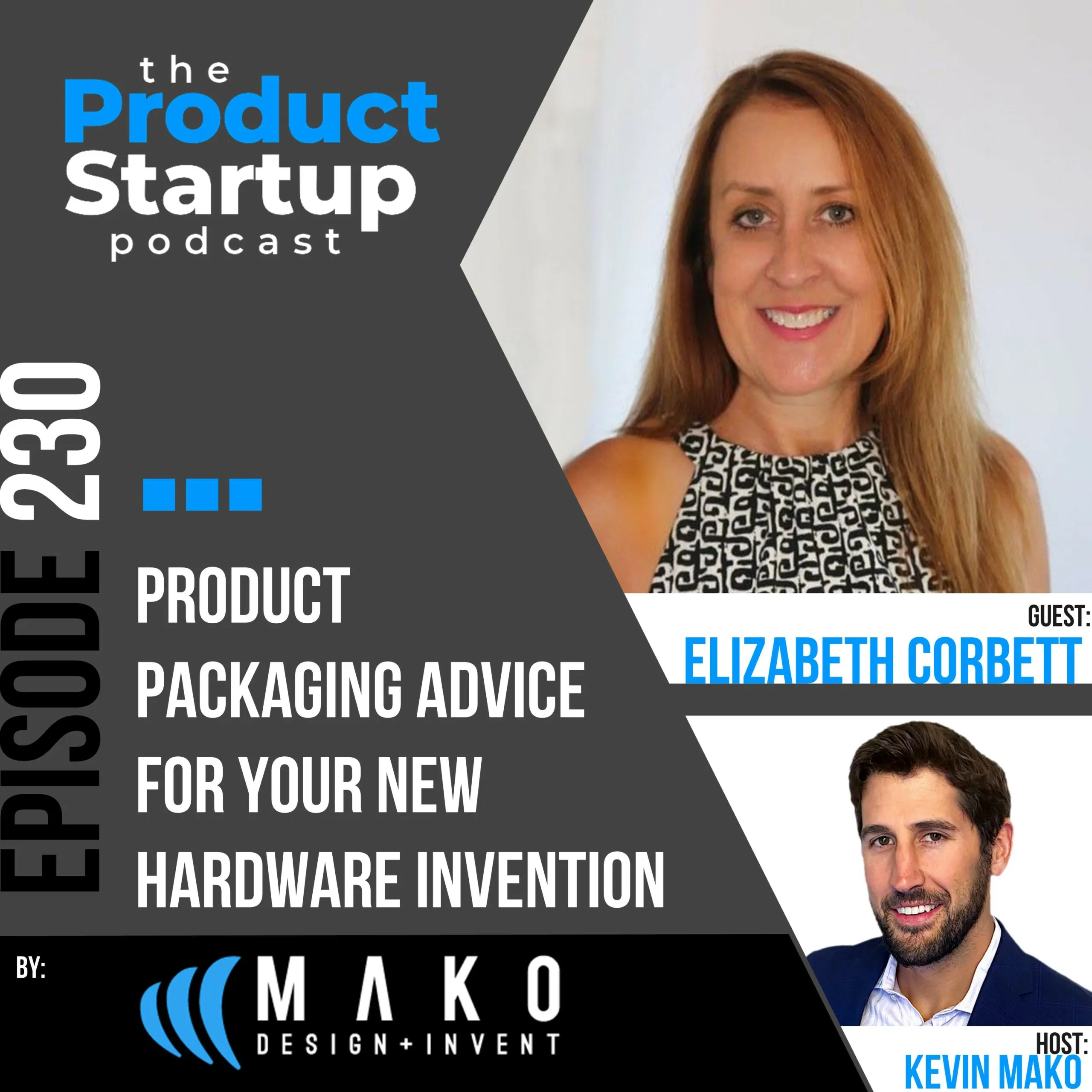 230: Product Packaging Advice for Your New Hardware Invention 230: Product Packaging Advice for Your New Hardware Invention
