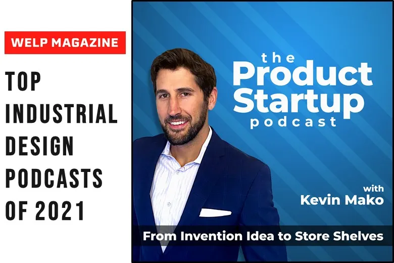 We Were Nominated as a Top Industrial Design Podcast by Welp Magazine! 1 The Product Startup Podcast was chosen by Welp Magazine as a Top Industrial Design Podcast in 2021.