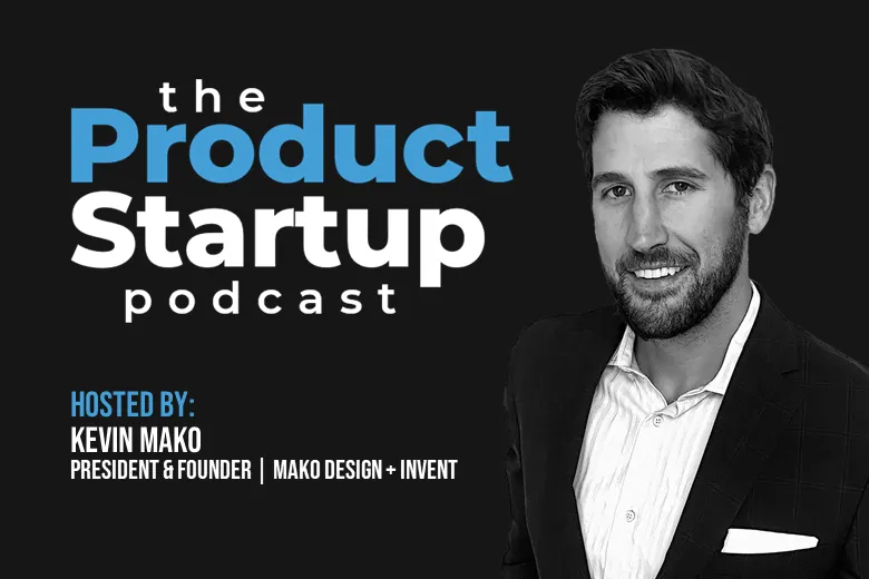 MAKO’s Podcast, the Product Startup, Reaches the 100 Episode Milestone 1 2022 product development podcast: Product Startup